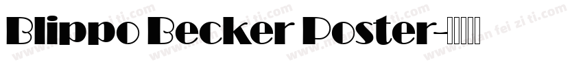 Blippo Becker Poster字体转换